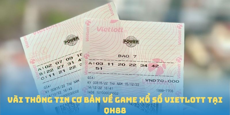 Vài thông tin cơ bản về game xổ số Vietlott tại 69VIN